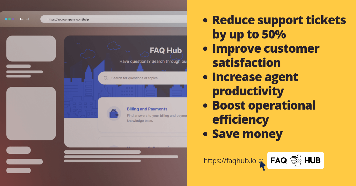 How FAQ Hub Can Help You Reduce Support Tickets, Streamline Customer Service, and Boost Operational Efficiency
