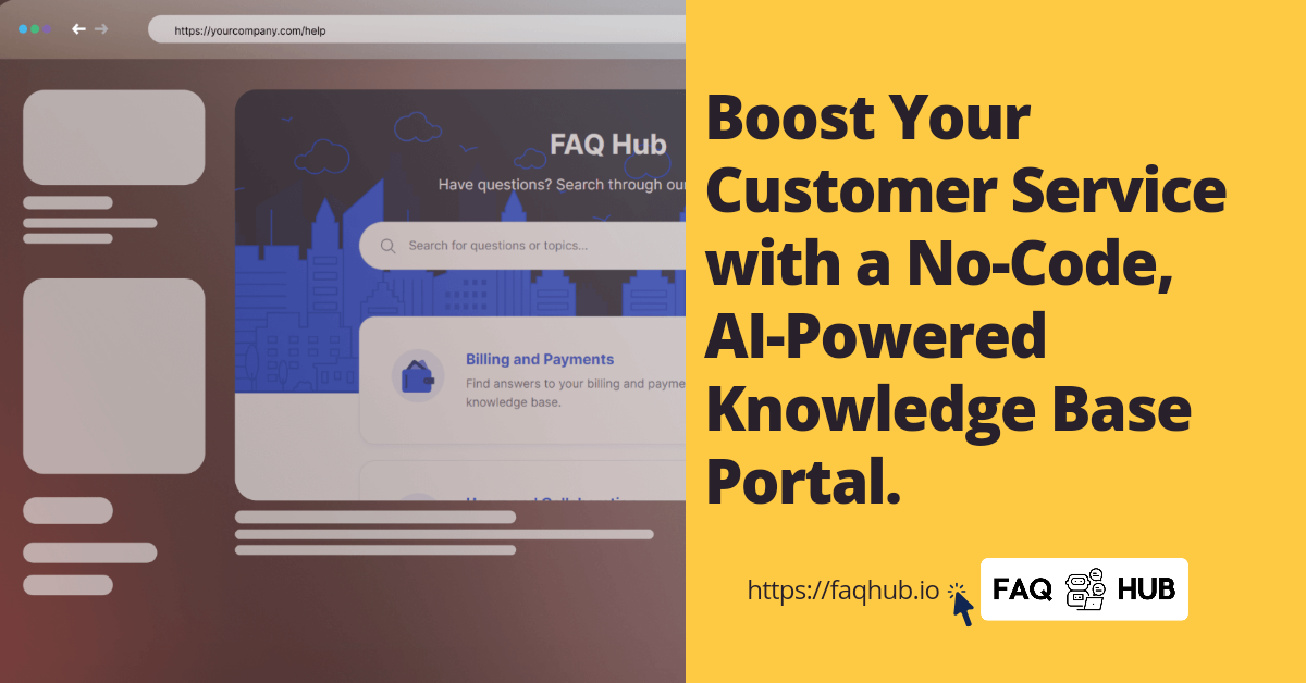 Reimagine Customer Support: 24/7 Accuracy with AI Chatbots & FAQ Hub